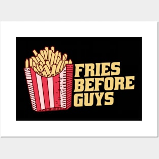 Fries Before Guys Posters and Art